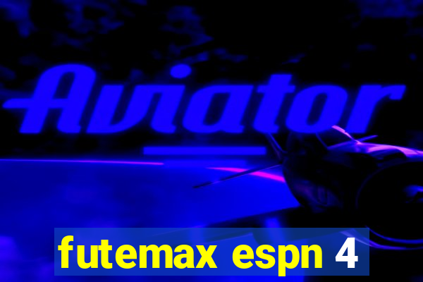 futemax espn 4